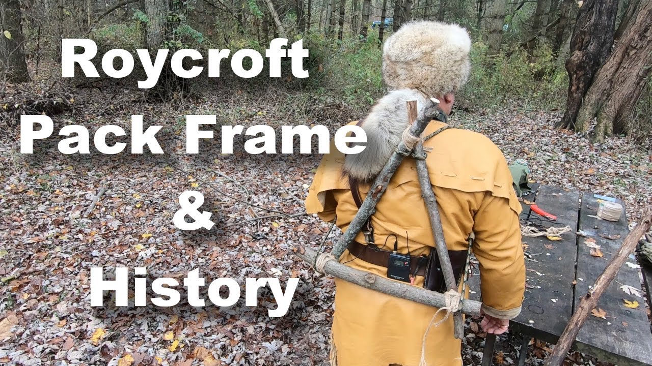 Roycroft Pack & History Bushcraft