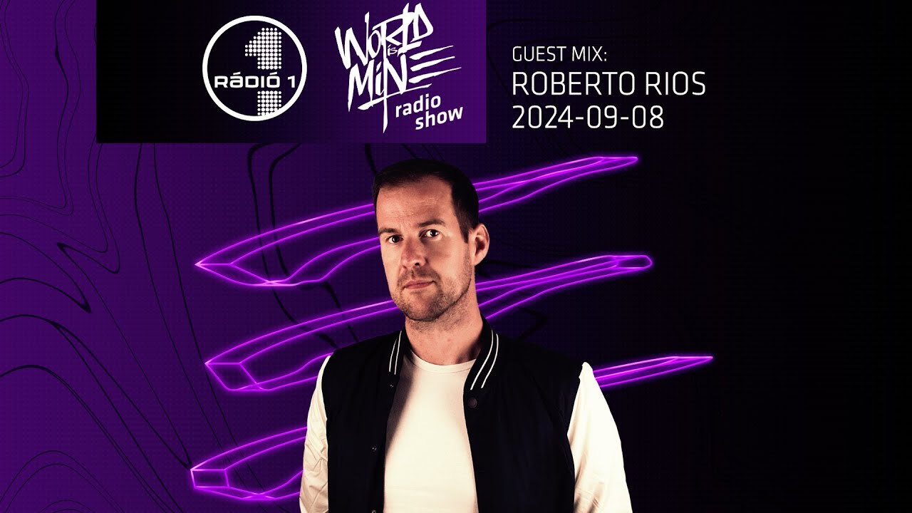 Roberto Rios - World Is Mine Radio Show, Radio1 - 2024-09-08 -  House - Tech-House