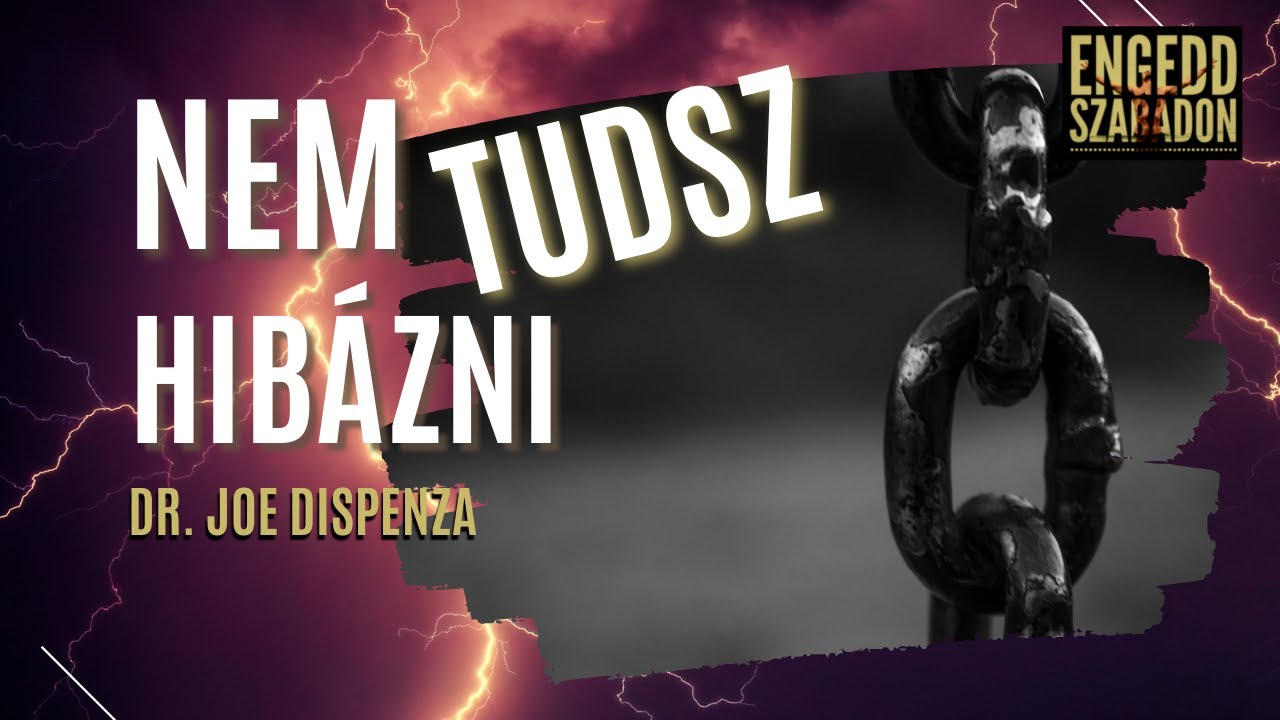 Nem tudsz hibázni - Dr. Joe Dispenza interjúval