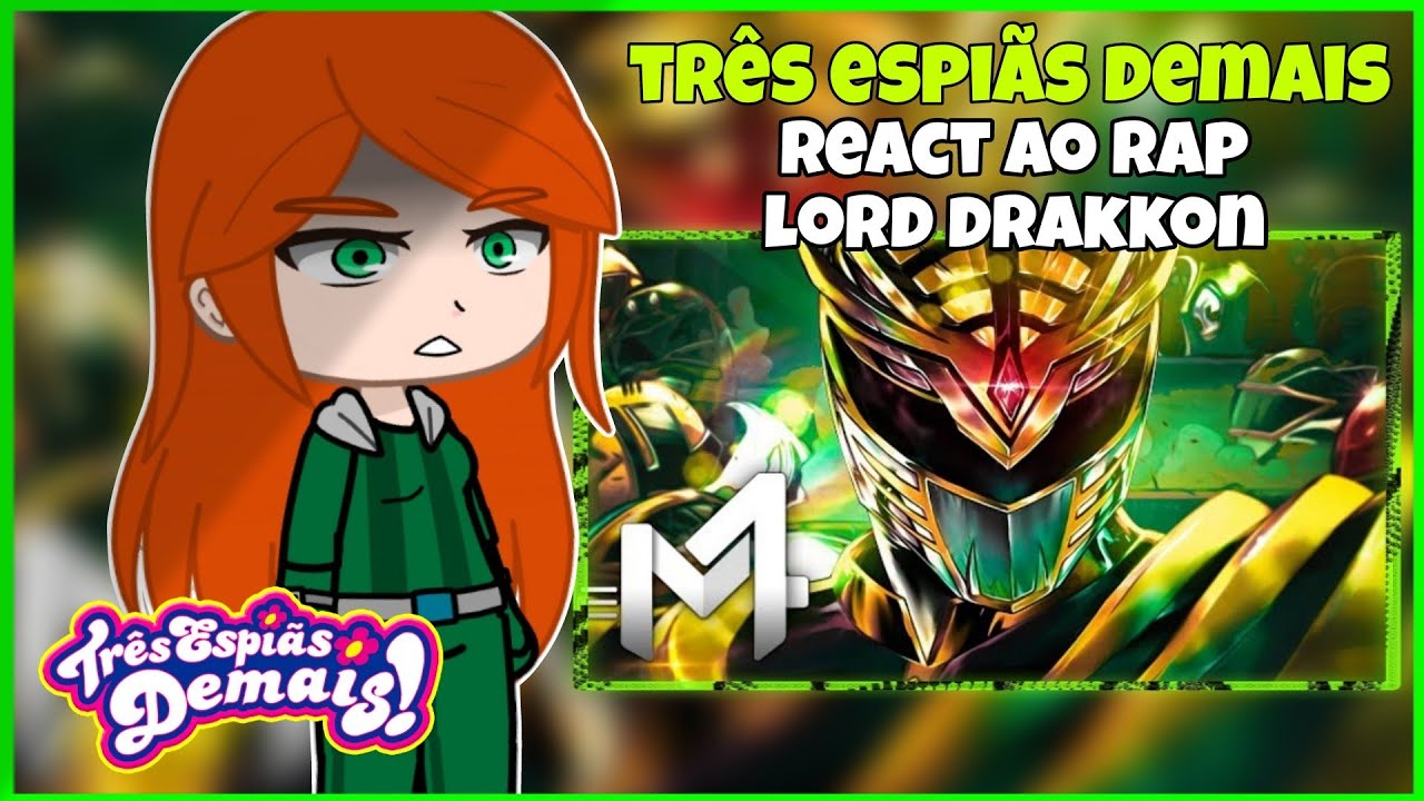 três espiãs demais react ao rap do lord drakkon - deus (gacha club)