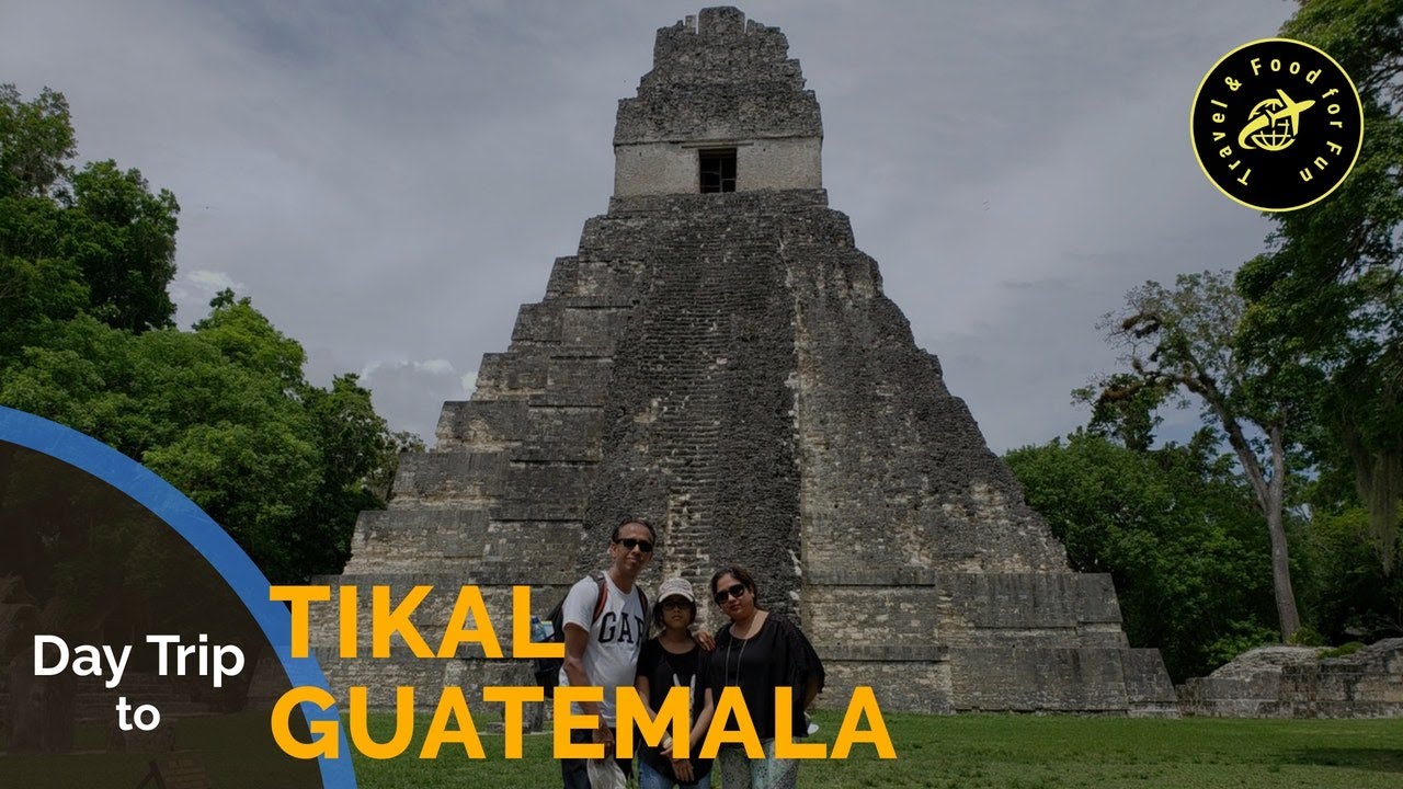 Belize Day 2- Day Trip to Tikal, Guatemala from San Ignacio, Belize