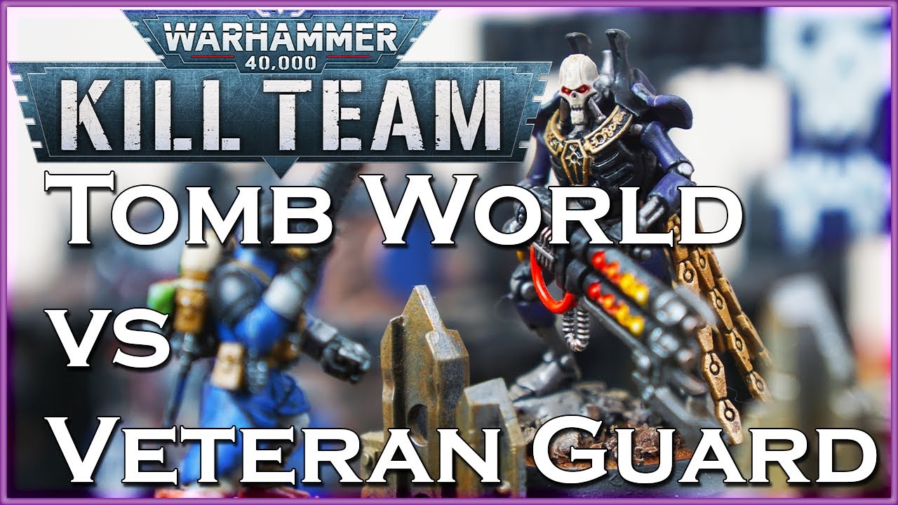 Kill Team BATTLE REPORT: Tomb World vs Veteran Guard!