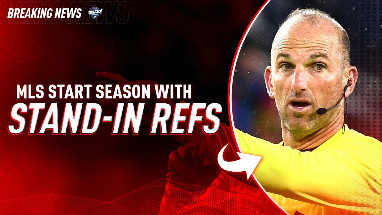 BREAKING NEWS: MLS To Start Season With Stand-In Refs | CBS Sports Golazo Network