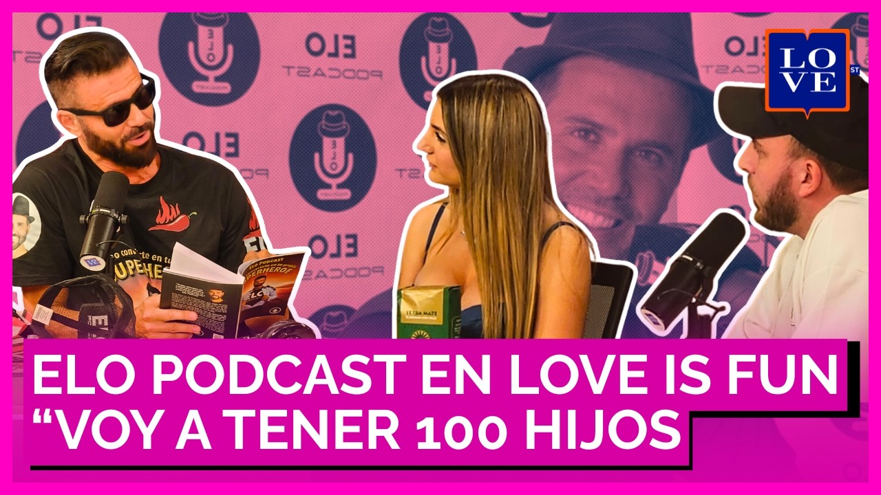 ELO PODCAST En VIVO 🌶️Charla Picante 🔥| Love is Fun con  Flor Fernandez y Jose Luis Fariña
