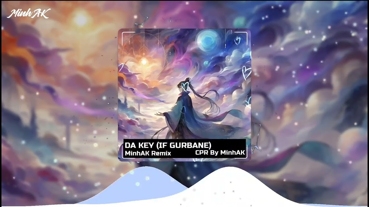 DA KEY (If Gurbane) - MinhAK Remix