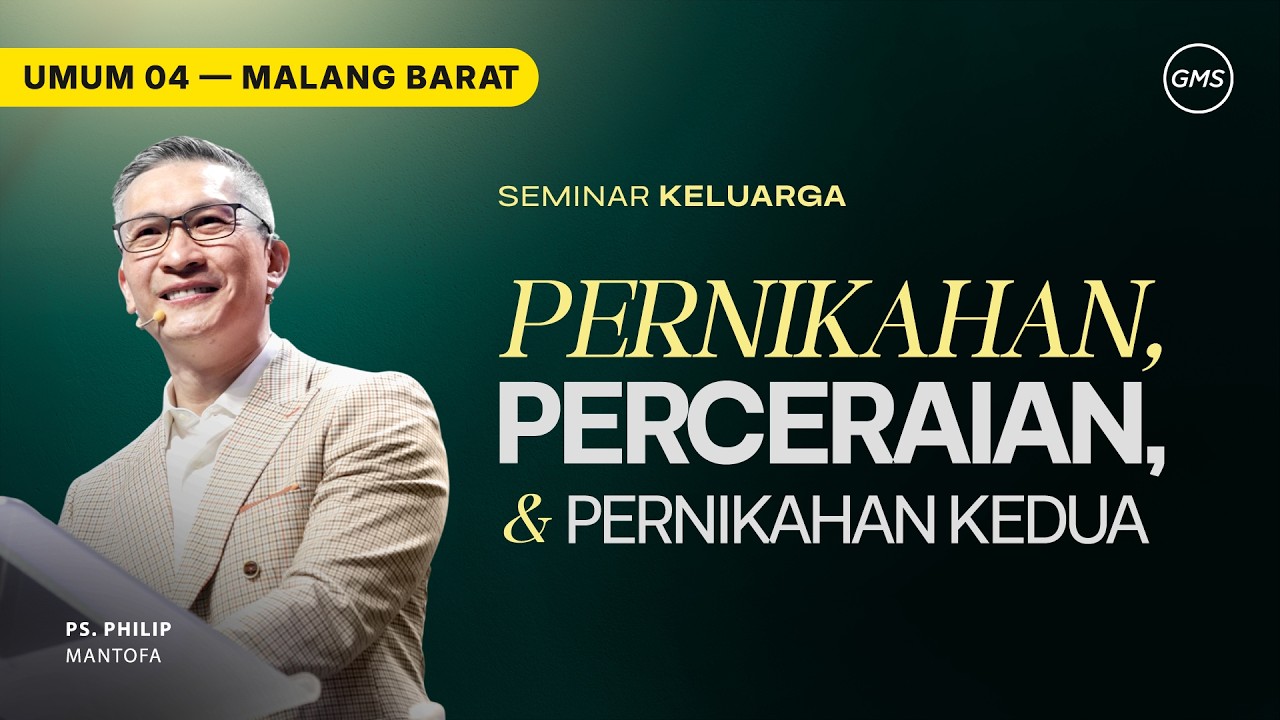 Pernikahan, Perceraian, & Pernikahan Kedua - Ps. Philip Mantofa - 1 Maret 2026