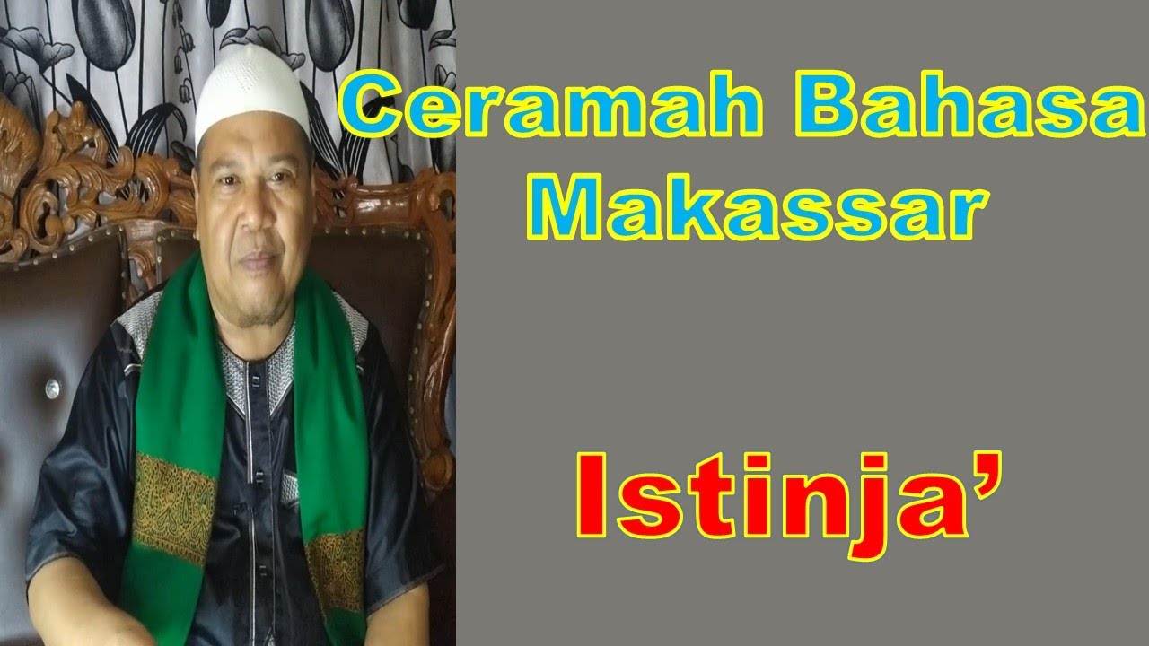 Ceramah Bahasa Makassar tentang Istinja
