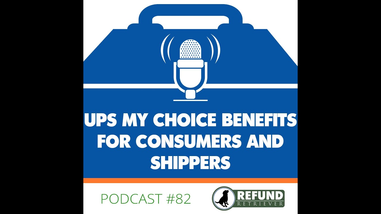 UPS My Choice Benefits for Consumers and Shippers