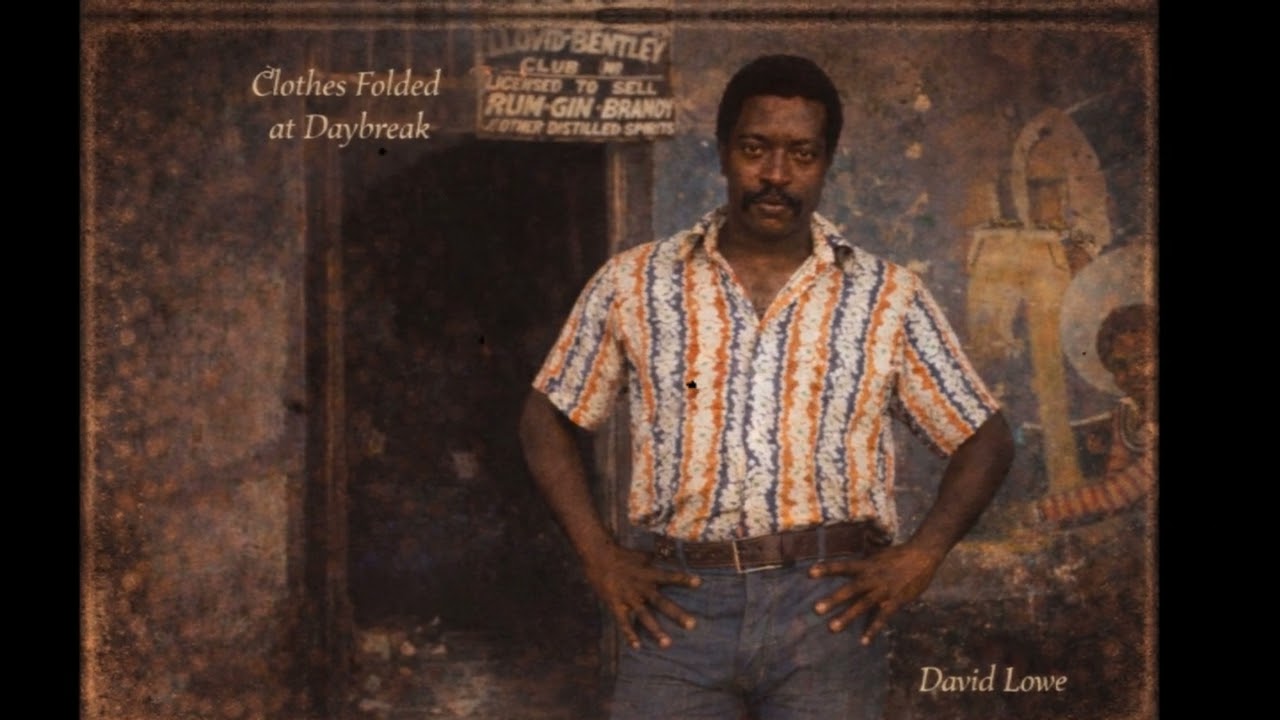 Roots Reggae (1976) [Unreleased Album]David Lowe  – Clothes Folded at Daybreak