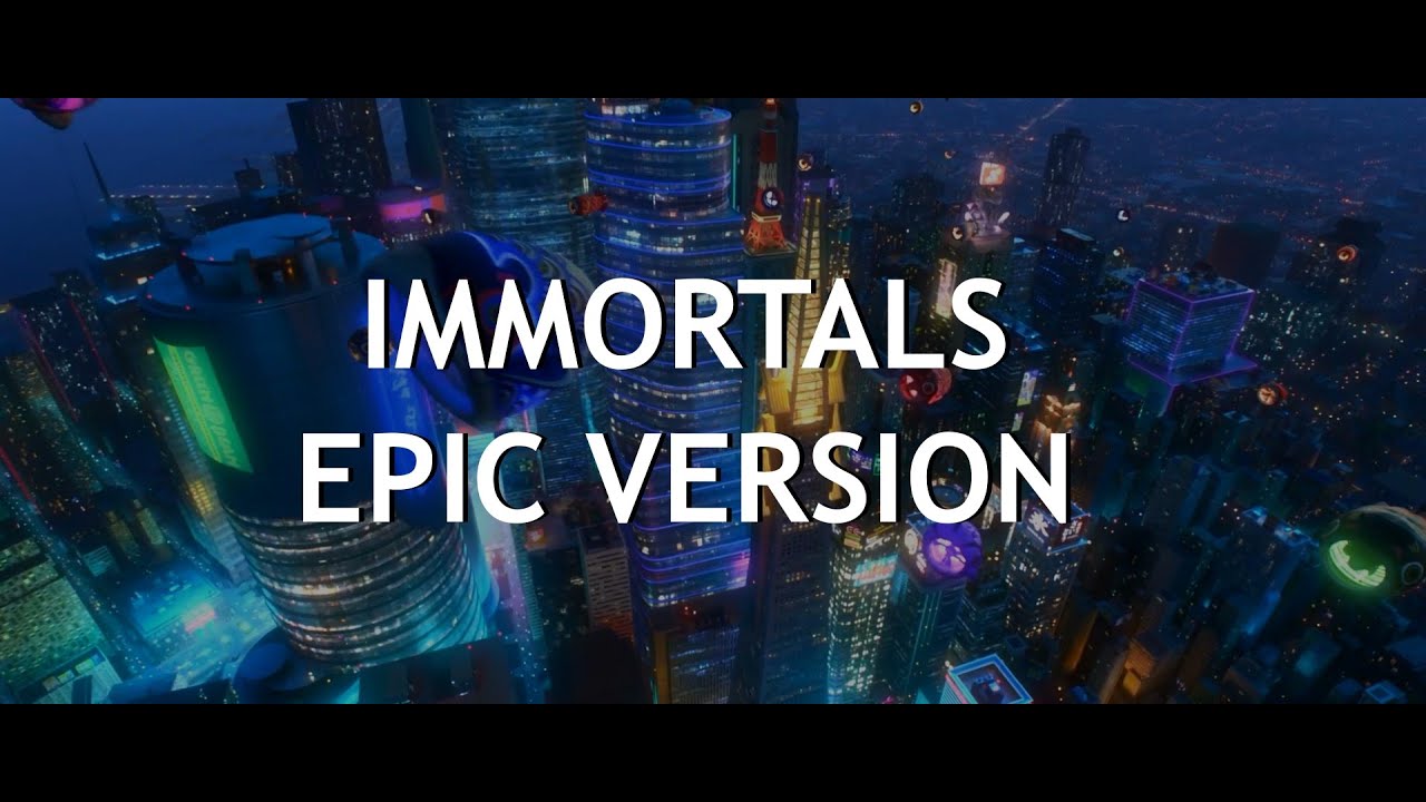 Immortals [Epic Version] (Fall Out Boy)