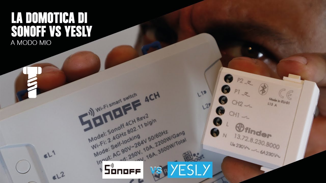 La domotica di SOnOff vs Yesly - A modo mio