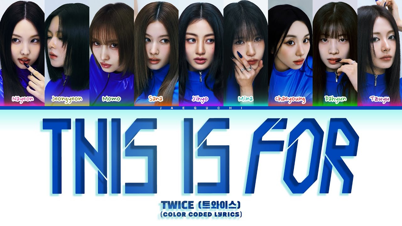 TWICE (트와이스) 'This is For' (Color Coded Lyrics)
