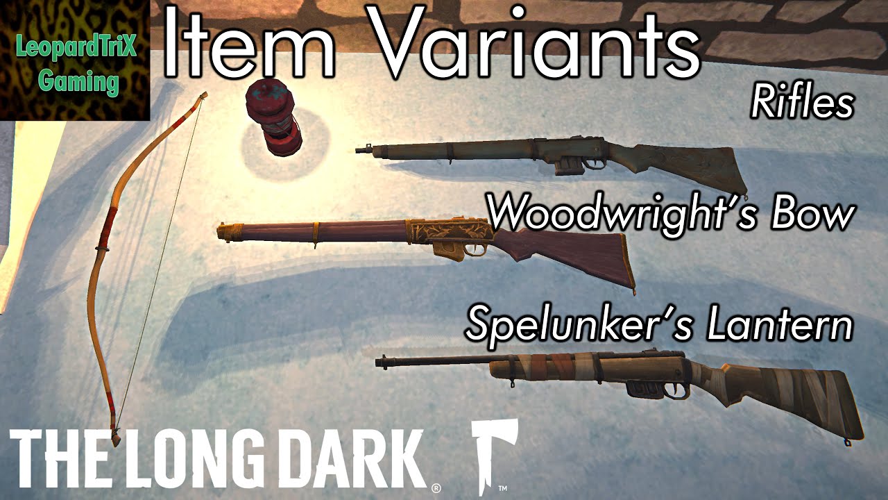 Rifles, Woodwright's Bow, Spelunker's Lantern | Locations & Differences | The Long Dark