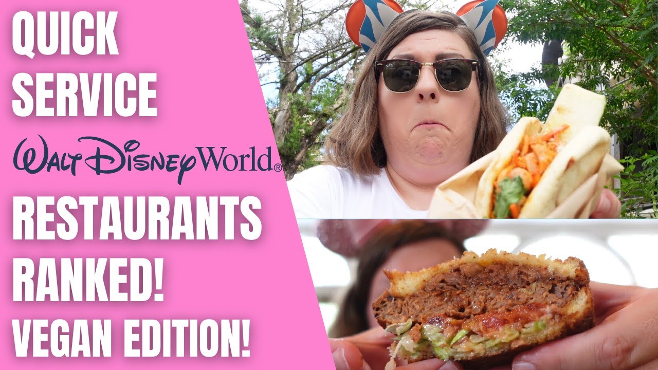 The BEST Disney World Quick Service Restaurants! | Disney World Vegan Food Ranked