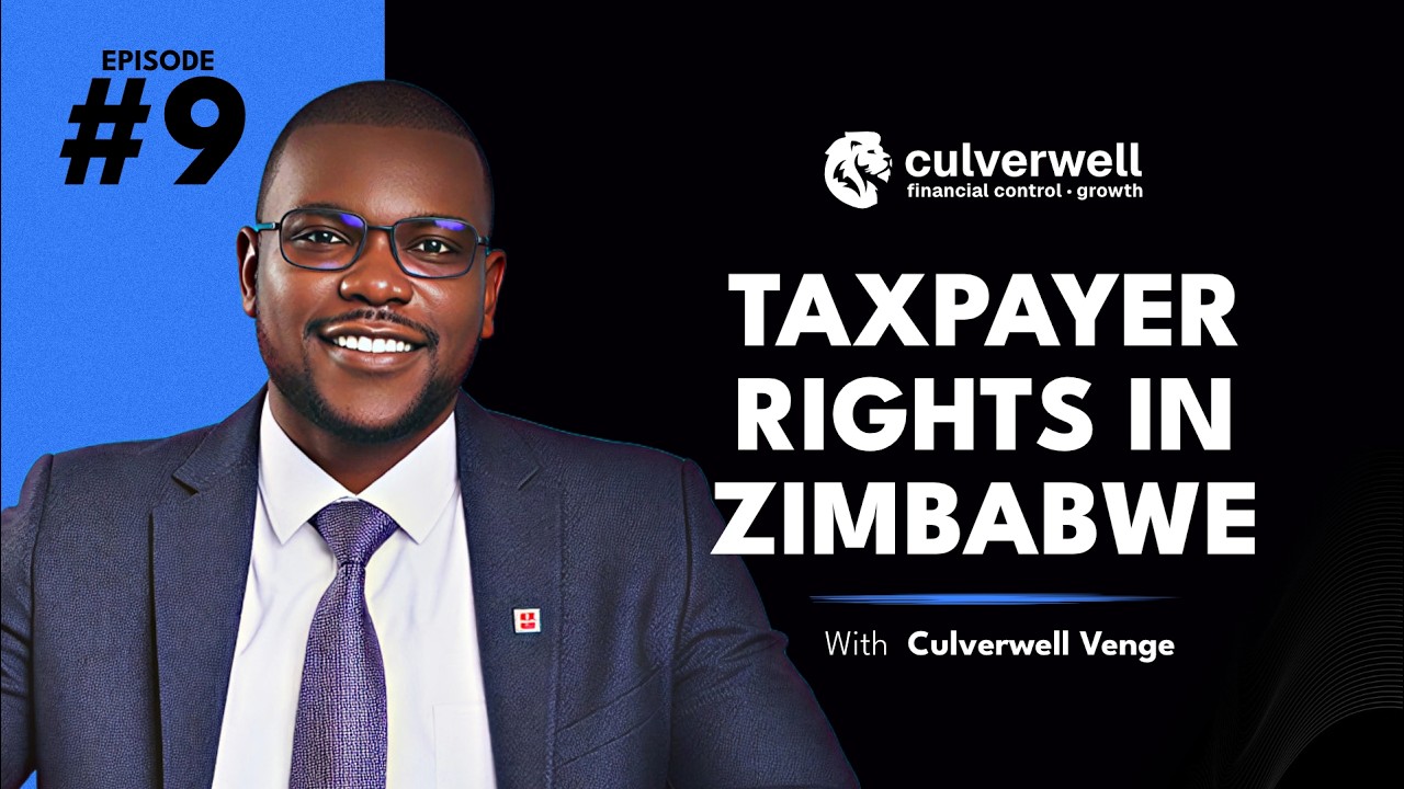 Taxpayer Rights in Zimbabwe: What Every Business Must Know| Startup Tax Series Bonus Episode