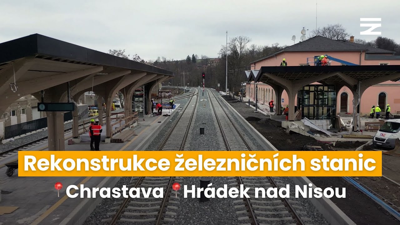 Rekonstrukce železničních stanic | 📍 Chrastava a Hrádek nad Nisou