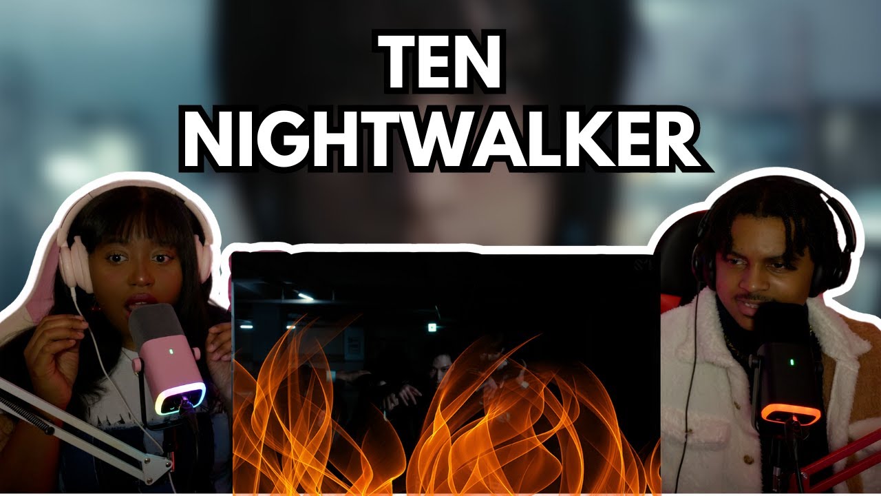 We React To TEN - NIGHTWALKER For The First Time + Dance Practice! 🔥