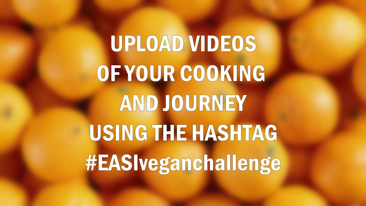 One Week Vegan Challenge on behalf of the EASI Project! #EASIveganchallenge