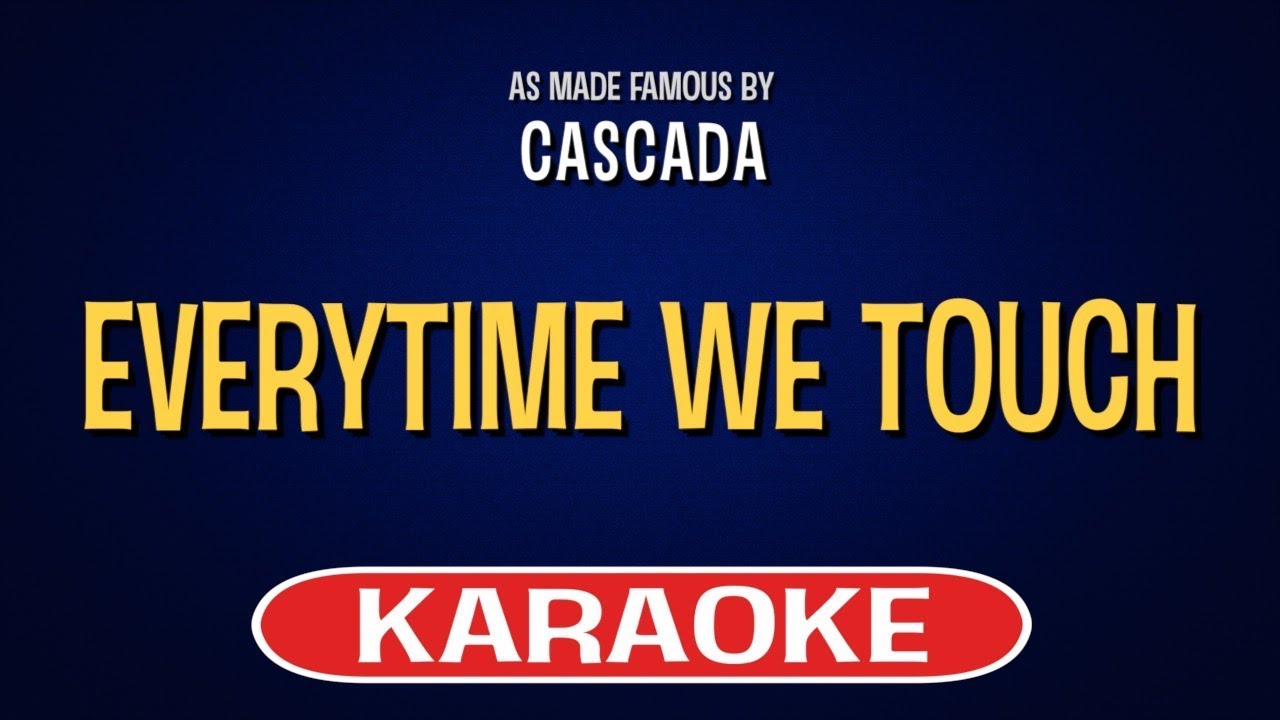 Everytime We Touch (Karaoke Version) - Cascada