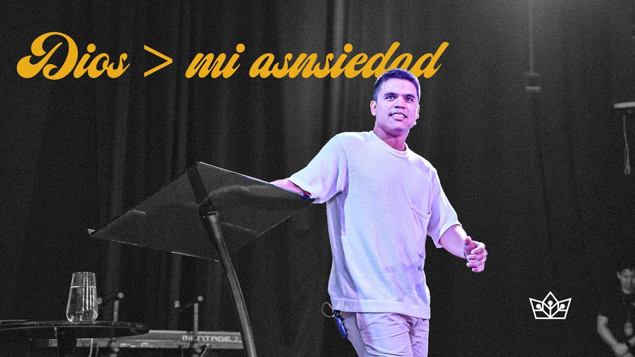 Dios es más grande que mi ansiedad  | Ps. Josué Rincón