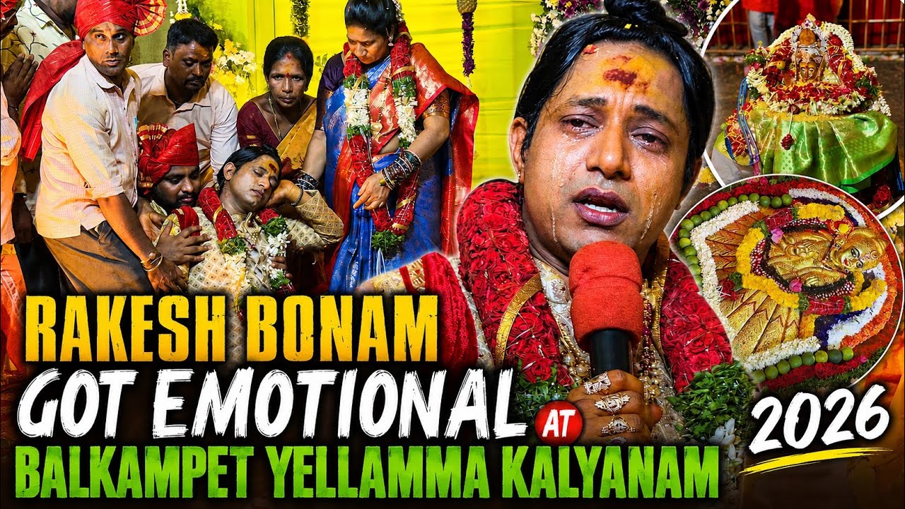 Rakesh Bonam Anna Emotional at Balkampet Yellamma Kalyanam 2026 😢 | Balkampet Bonalu 2026