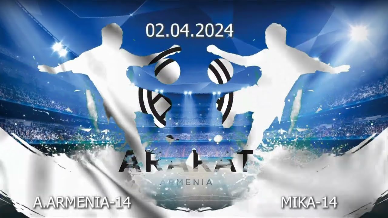 ARARAT ARMENIA 14  VS  MIKA 14
