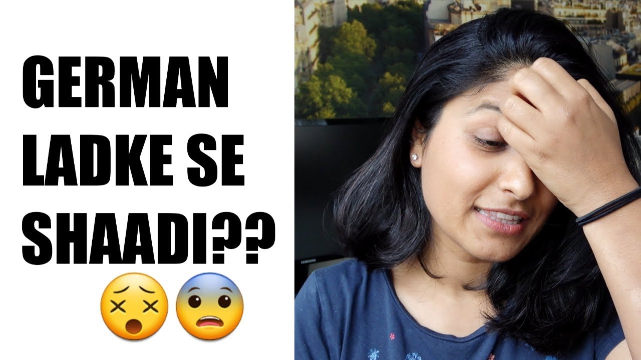 GERMAN लड़के से शादी OMG? 😡
