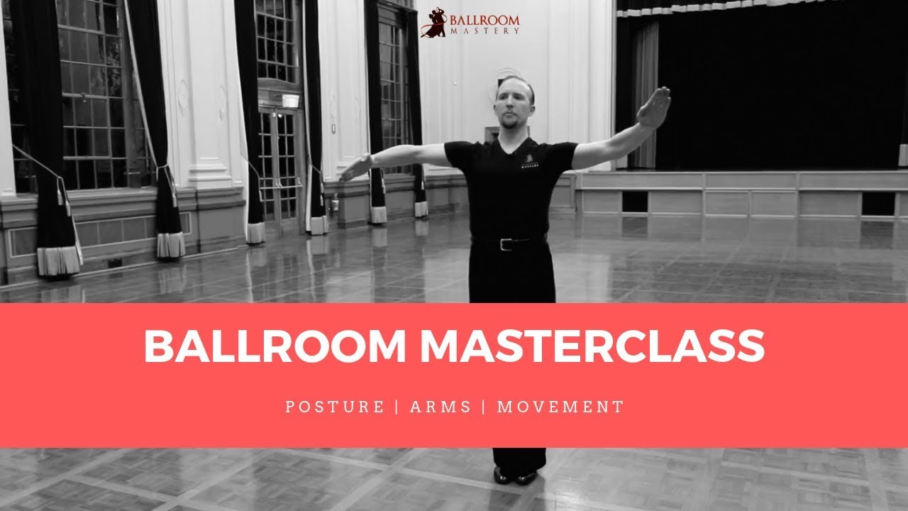 Ballroom Masterclass Arms, Posture & Movement | Ballroom Mastery TV