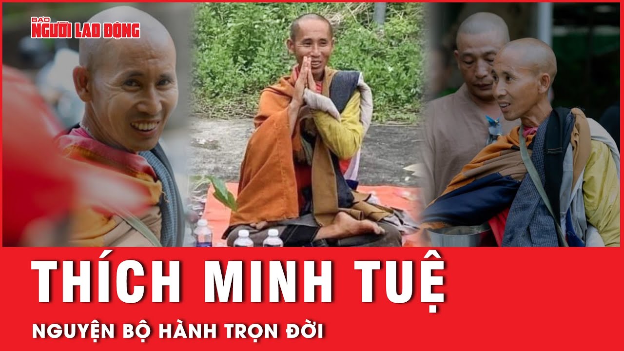 Thích Minh Tuệ nguyện bộ hành trọn đời, không cấm ai đi theo nhưng phải xin gia đình | Tin tức