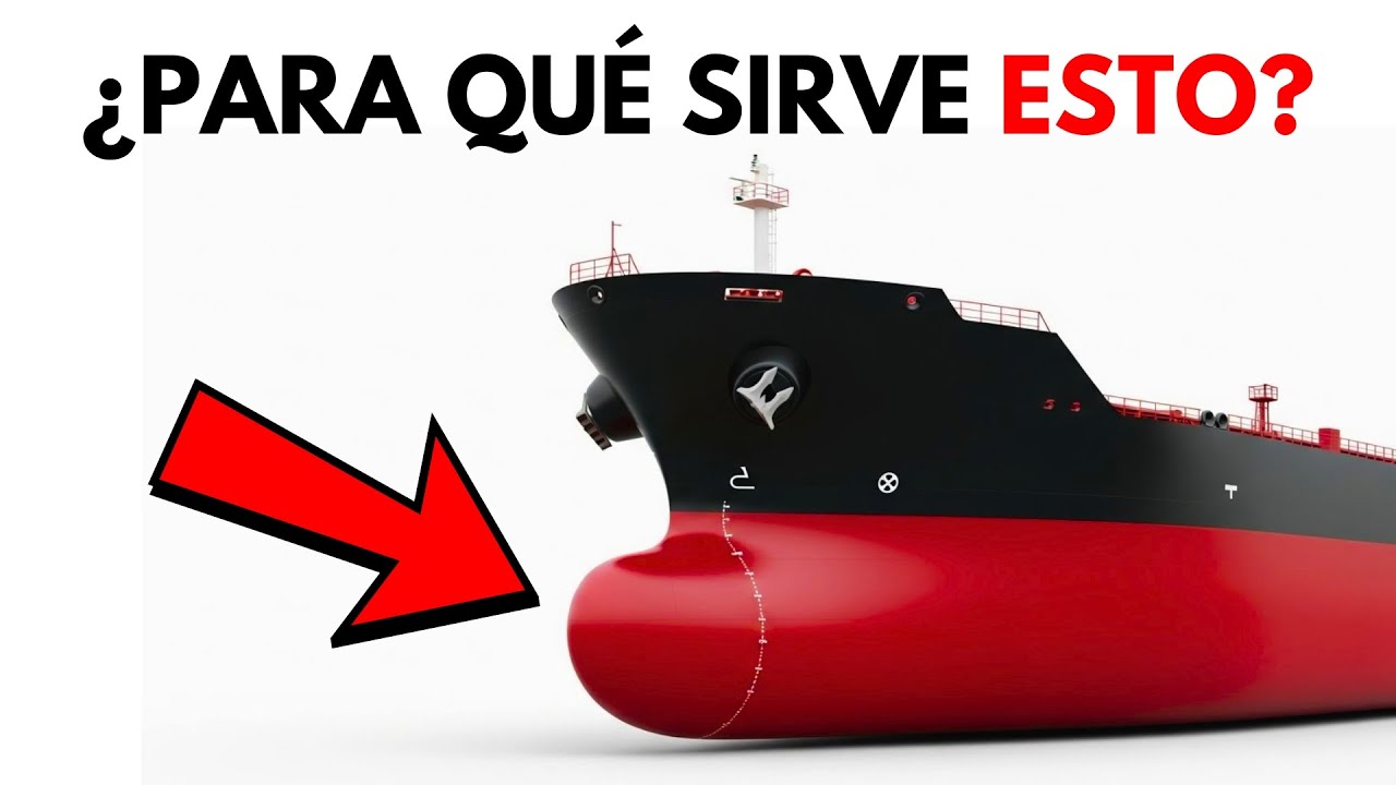 ¿Por qué los Barcos Tienen esa Barriga Rara Debajo del Agua?