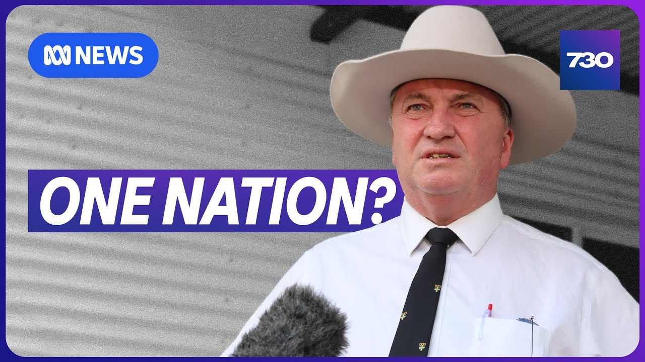 Will Barnaby Joyce join One Nation after leaving the National Party? | 7.30