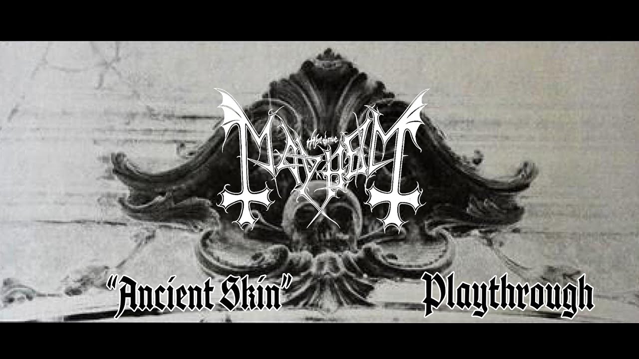Mayhem - Ancient Skin - Playthrough