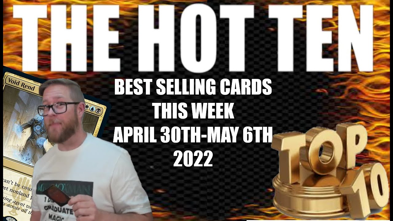 MTG HOT TOP TEN Selling Cards April 30th May 6th 2022