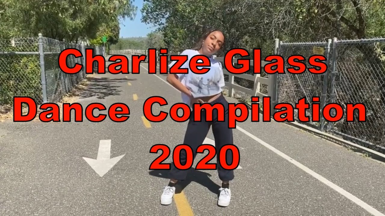 Charlize Glass Dance Compilation 2020