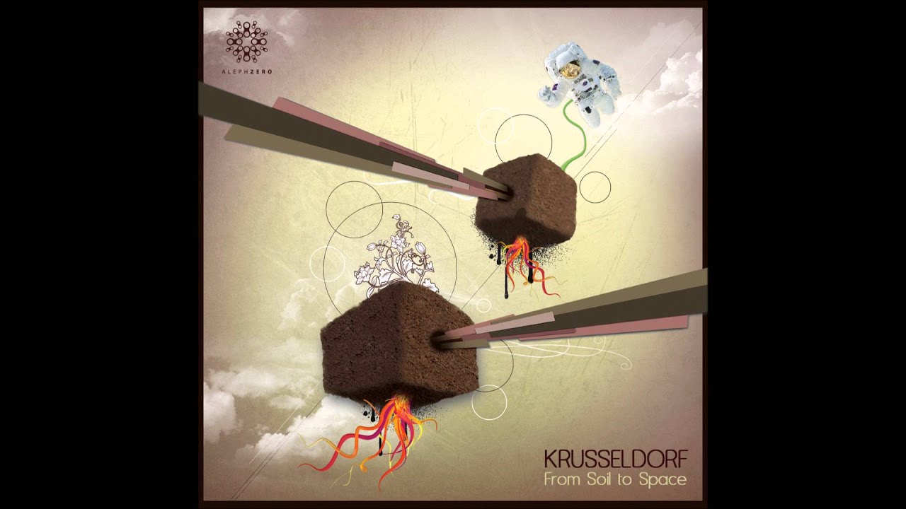 Krusseldorf - From Soil to Space [Full Album]