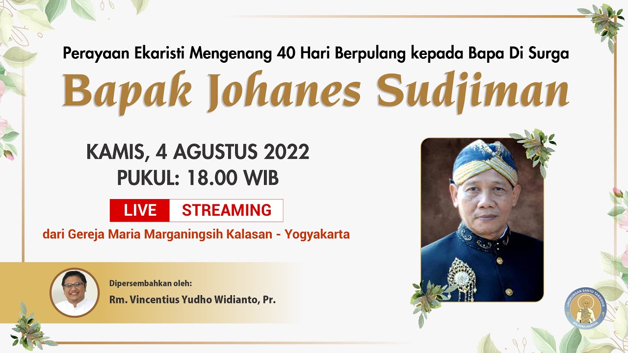 MISA ARWAH 40 HARI MENGENANG Bp. JOHANES SUDJIMAN