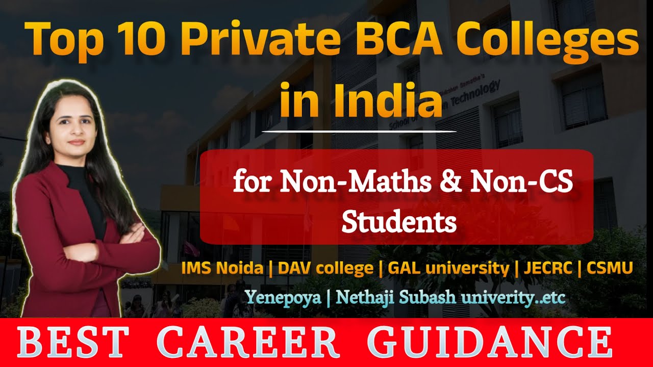 Top 10 Private BCA Colleges in India for Non-Maths & Non-CS Students (2025 List)