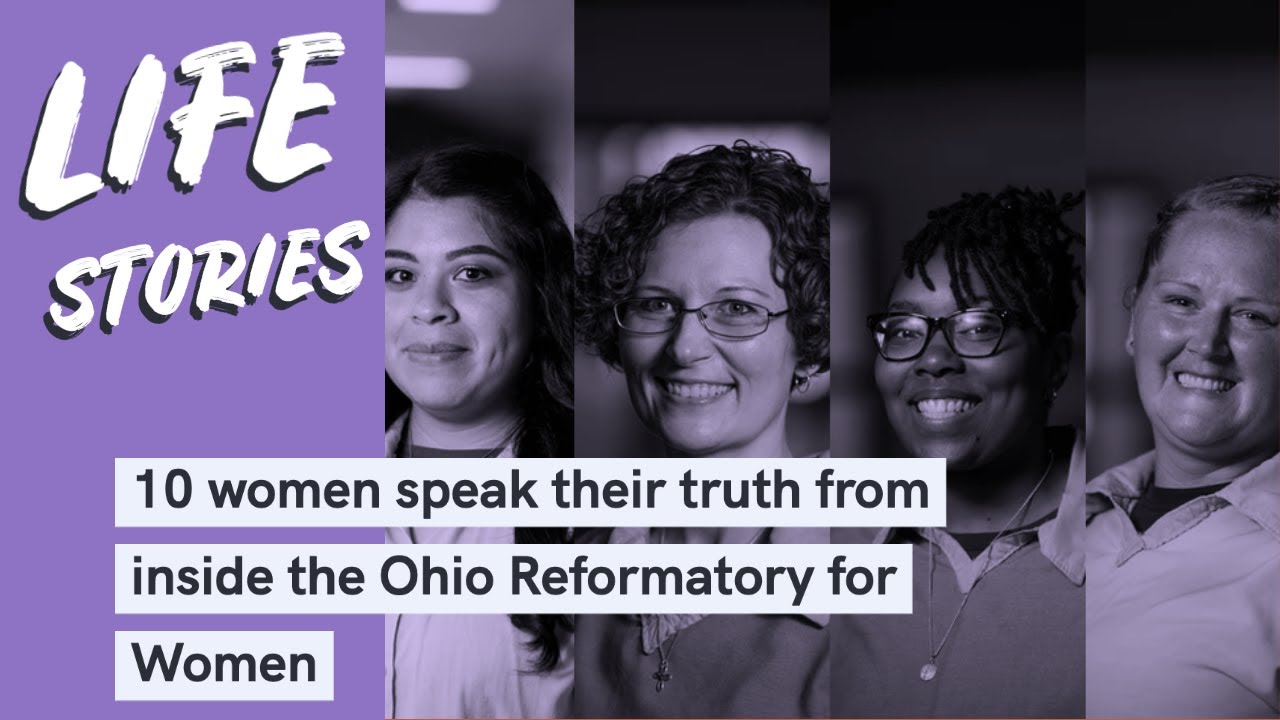 Introducing Life Stories / Voices from inside The Ohio Reformatory for Women