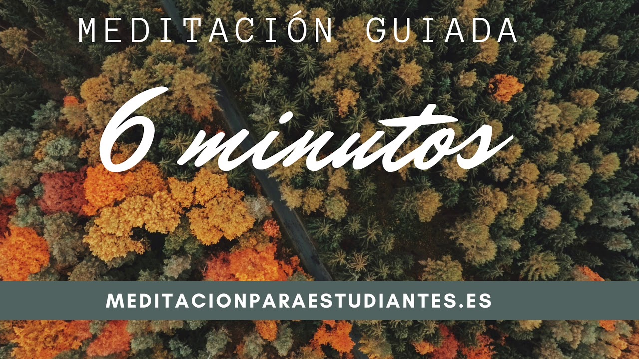 Meditaci&oacute;n guiada de 6 minutos para estudiar. | Estudiantes SIN experiencia mediando. F&aacute;cil