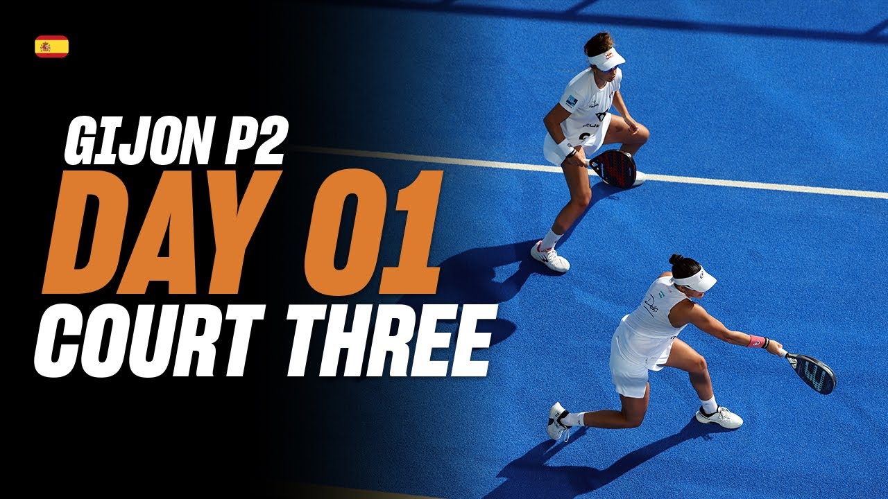 (Replay) Gijon Premier Padel P2: Court 3 (February 26th)