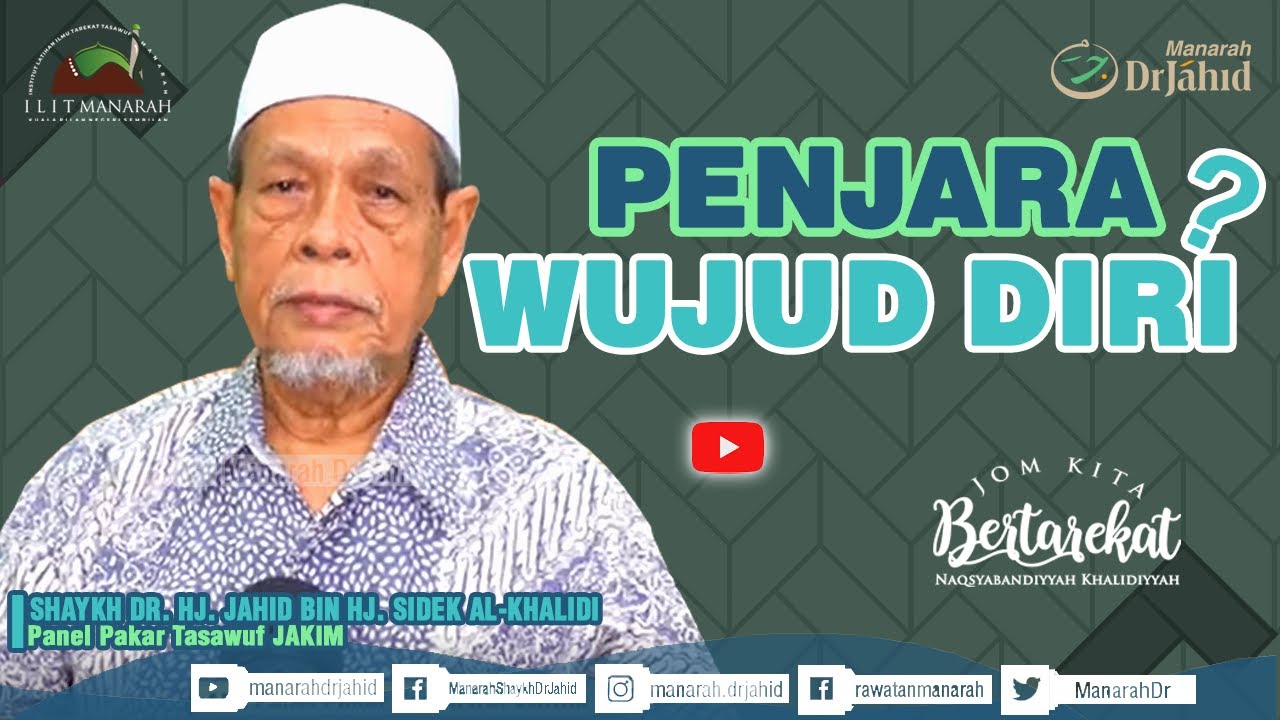 Penjara Wujud Diri | Shaykh Dr. Jahid Sidek al-Khalidi