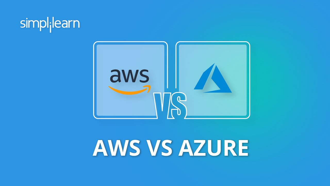 AWS vs Azure | AWS vs Azure Comparison | Difference Between AWS And Azure | Simplilearn
