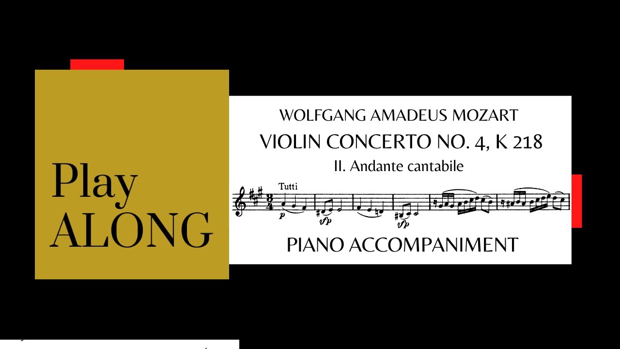 Mozart - Violin Concerto No 4 - K 218 - 2nd mvt - piano accompaniment