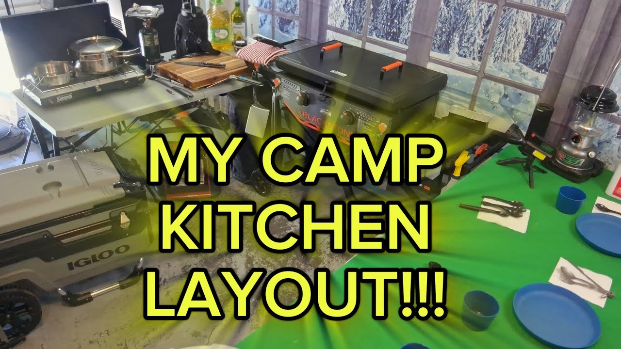 MY CAMP KITCHEN LAYOUT!!!!