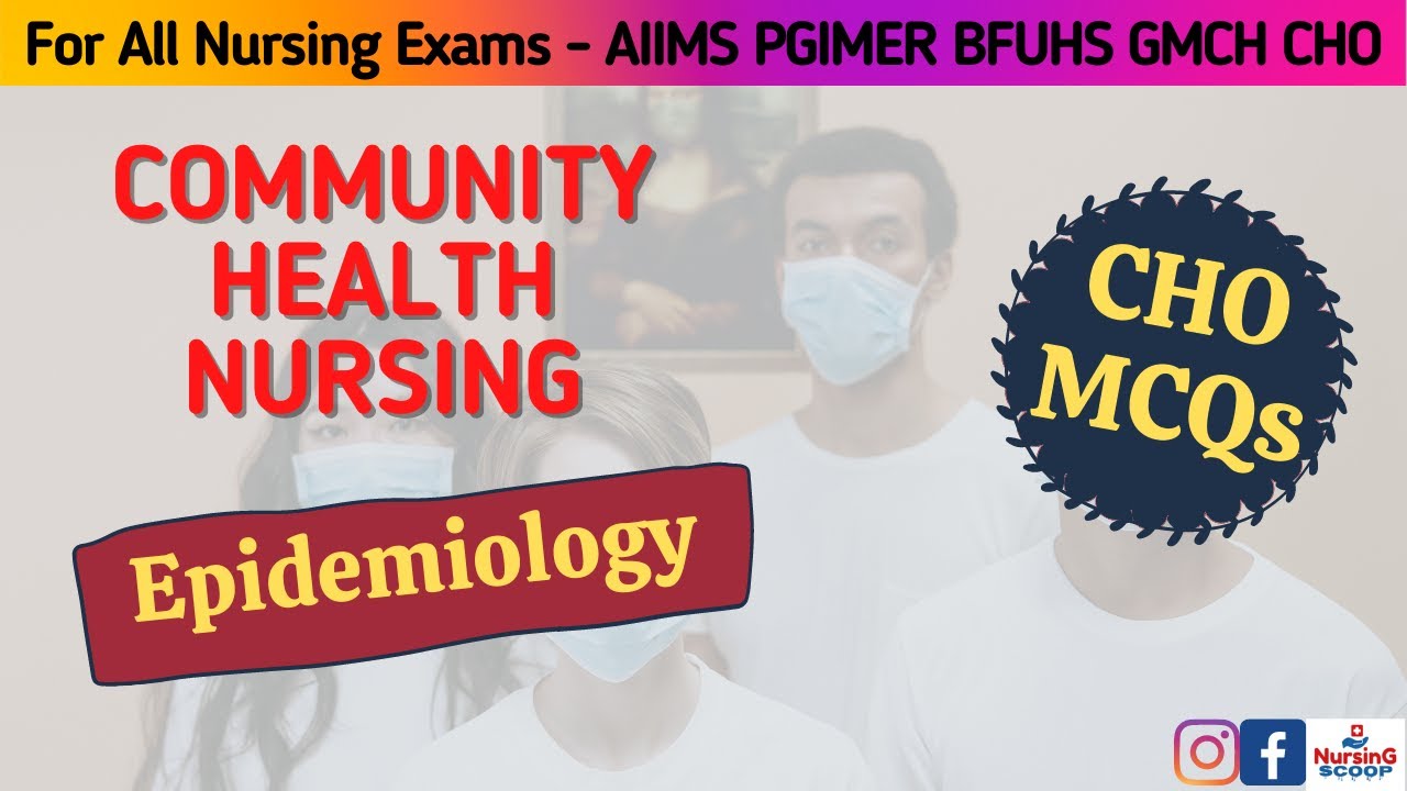 Important MCQ for CHO Punjab NHM, HP.  Epidemiology  AIIMS GMCH PGIMER BFUHS RRB Staff nurses exam