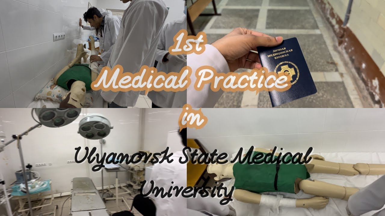 VLOG 25 - First Medical Practice In Ulyanovsk State Medical University