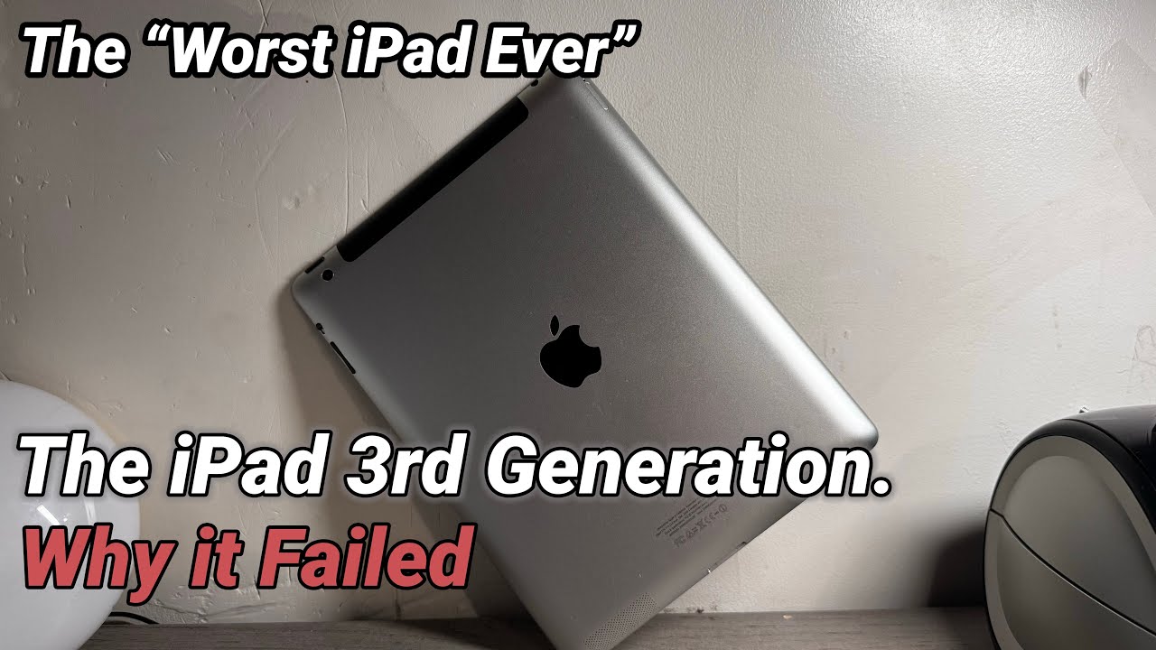 Why the iPad 3 Failed - The Worst iPad Ever?