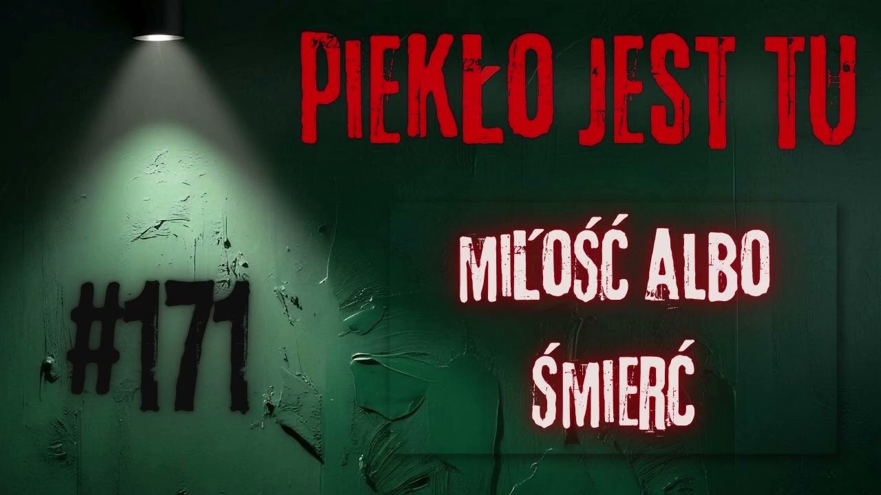 Podcast 171. Miłość albo śmierć