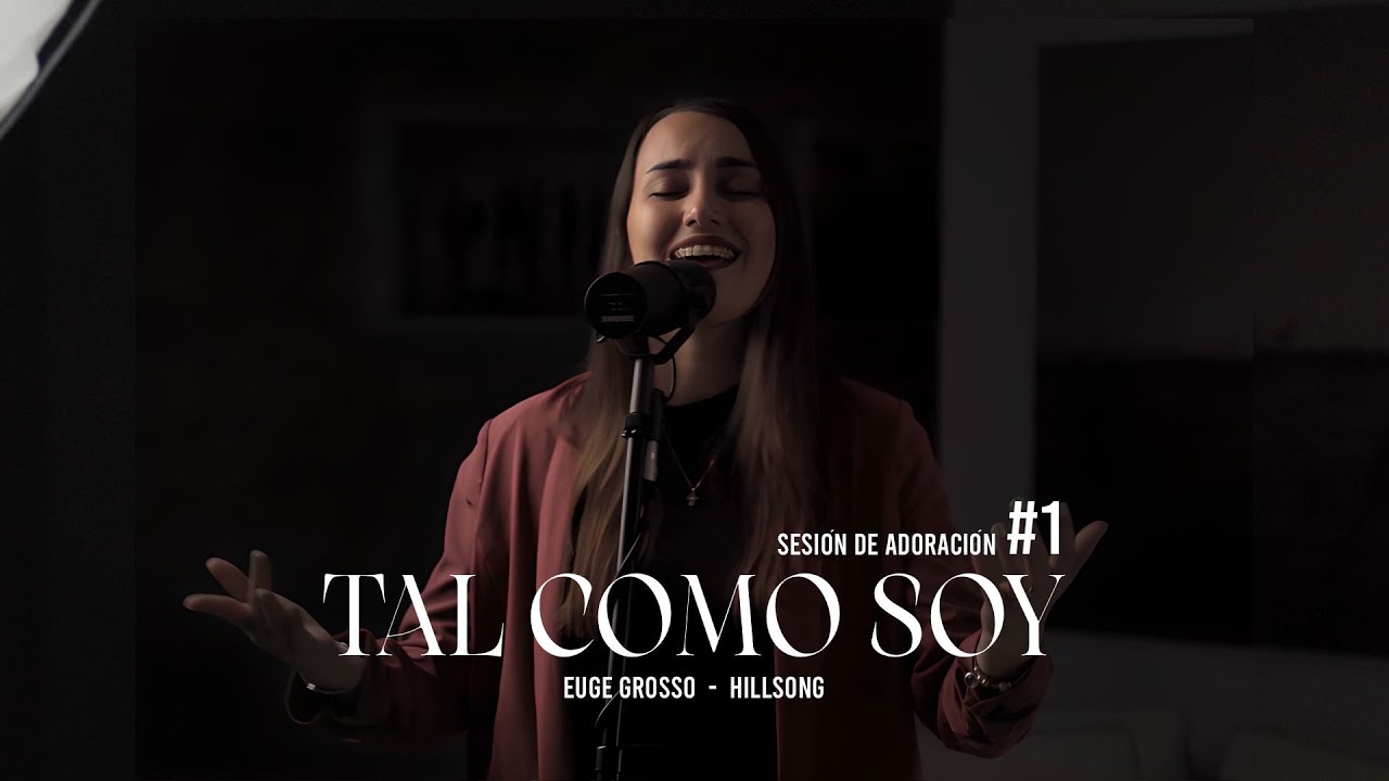 Euge Grosso - Tal Como Soy (Hillsong)