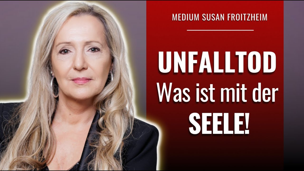 Plötzlicher Tod - wie erlebt das die Seele?